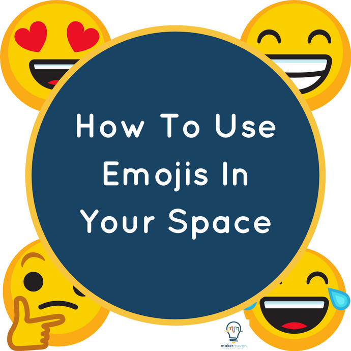 How To Use Emojis In Your Space