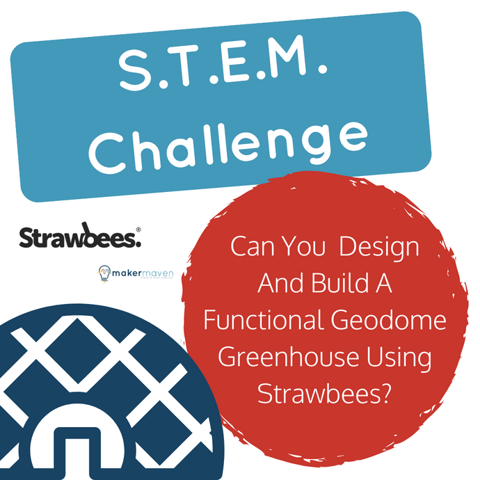 Can You  Design And Build A Functional Geodome Greenhouse Using Strawbees?