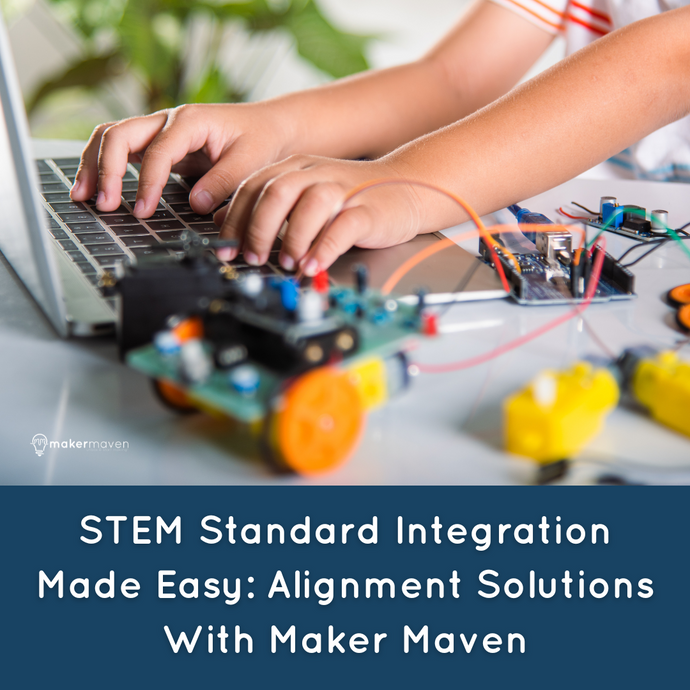 STEM Standard Integration Made Easy: Alignment Solutions With Maker Maven