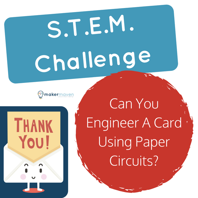 Can You Engineer A Card Using Paper Circuits?