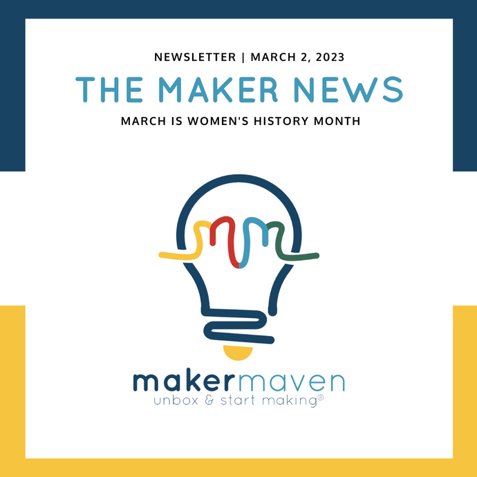 The Maker News: March Is Women's History Month