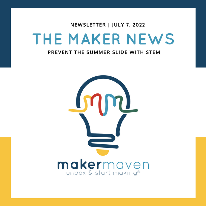 The Maker News: Prevent The Summer Slide With STEM